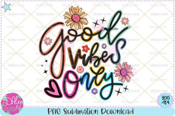 Good Vibes Groovy Boho Flowers PNG for Print Templates