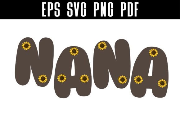 Nana SVG Flowers Sublimation: Graphics & Crafts